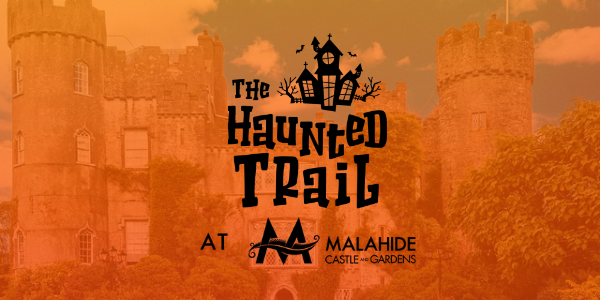 The Haunted Trail: Malahide Castle & Gardens