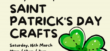 Family Workshop – Saint Patrick’s Day Crafts